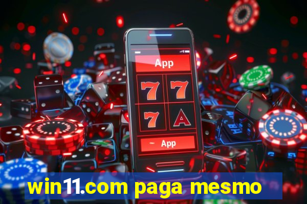 win11.com paga mesmo